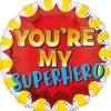 Folieballon Standard You'Re My Superhero